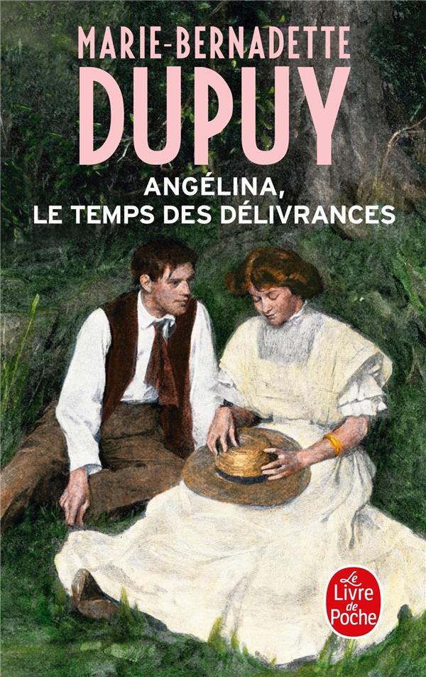 Dupuy Marie-Bernadette - LE TEMPS DES DELIVRANCES (ANGELINA, TOME 2) Dupuy Marie-Bernadette - LE TEMPS DES DELIVRANCES (ANGELINA, TOME 2)